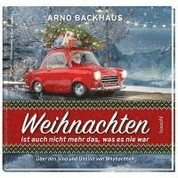 bokomslag Weihnachten ist auch nicht mehr das, was es noch nie war