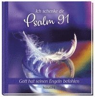 Ich schenke dir Psalm 91, Inbunden. Tillgänglighet: Lägg i varukorg
