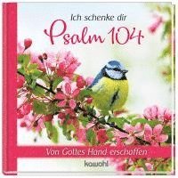 bokomslag Ich schenke dir Psalm 104