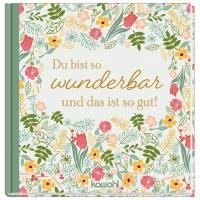 bokomslag Du bist so wunderbar und das ist so gut!