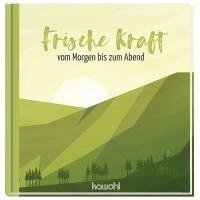 bokomslag Frische Kraft vom Morgen bis zum Abend