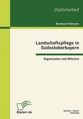 bokomslag Landschaftspflege in Südostoberbayern