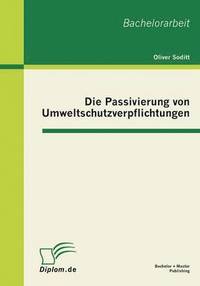 bokomslag Die Passivierung von Umweltschutzverpflichtungen