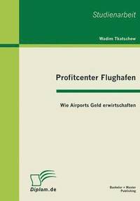 bokomslag Profitcenter Flughafen