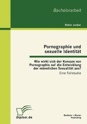 Pornographie und sexuelle Identitt 1