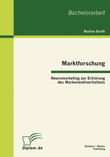 bokomslag Marktforschung - Neuromarketing zur Erklrung des Markenwahlverhaltens