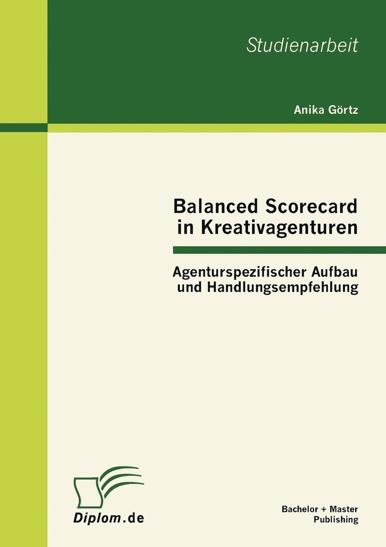 Anika Görtz - Balanced Scorecard in Kreativagenturen, Häftad