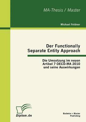 Michael Feldner - Functionally Separate Entity Approach, Häftad