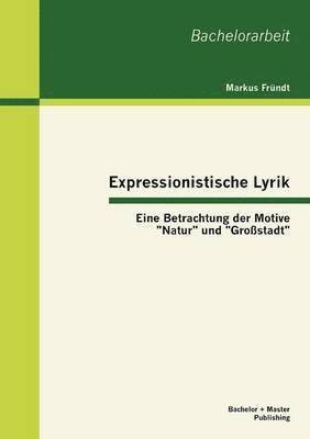 bokomslag Expressionistische Lyrik