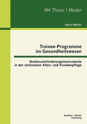 bokomslag Trainee-Programme im Gesundheitswesen