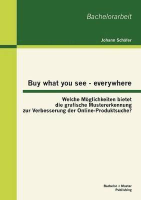 Buy what you see - everywhere 1