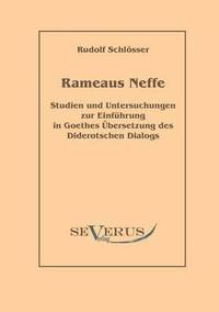 bokomslag Rameaus Neffe - Studien und Untersuchungen zur Einfhrung in Goethes bersetzung des Diderotschen Dialogs