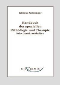 bokomslag Handbuch der speciellen Pathologie und Therapie