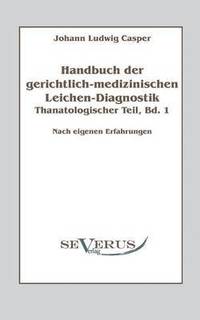 bokomslag Handbuch der gerichtlich-medizinischen Leichen-Diagnostik