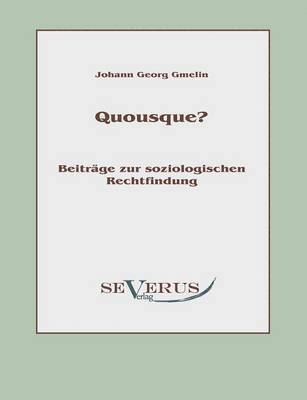 Quousque? Beitrge zur soziologischen Rechtfindung 1