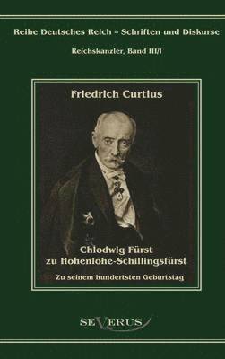 Chlodwig Fürst zu Hohenlohe-Schillingsfürst. Zu seinem hundertsten Geburtstag