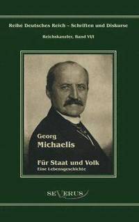 bokomslag Georg Michaelis - Fr Staat und Volk