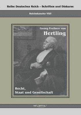 bokomslag Georg Freiherr von Hertling - Recht, Staat und Gesellschaft