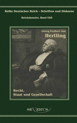 bokomslag Georg Freiherr von Hertling - Recht, Staat und Gesellschaft