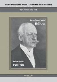 bokomslag Bernhard von Blow - Deutsche Politik
