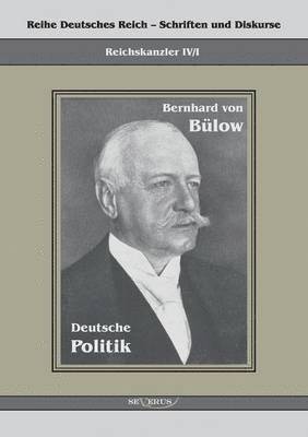 Bernhard von Bülow - Deutsche Politik