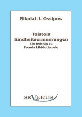 bokomslag Tolstois Kindheitserinnerungen - Ein Beitrag zu Freuds Libidotheorie