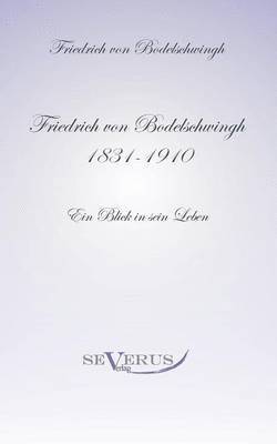 Friedrich Bodelschwingh (1831-1910)