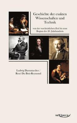 Geschichte der exakten Wissenschaften und Technik von der vorchristlichen Zeit bis zum Beginn des 20. Jahrhunderts 1