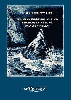 bokomslag Leichenverbrennung und Leichenbestattung im alten Hellas