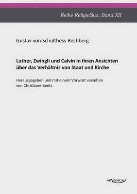 bokomslag Luther, Zwingli und Calvin