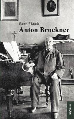 bokomslag Anton Bruckner