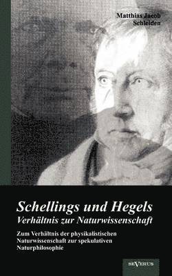 Schellings und Hegels Verhaltnis zur Naturwissenschaft 1