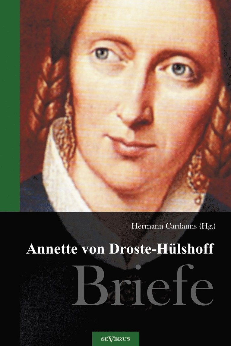 Annette von Droste-Hlshoff. Briefe 1