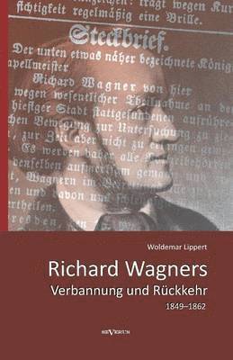 bokomslag Richard Wagners Verbannung und Rckkehr 1849-1862