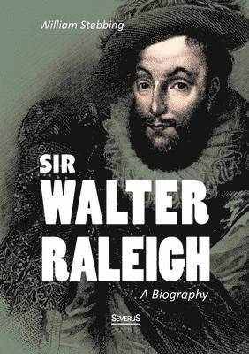 bokomslag Sir Walter Raleigh