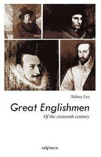 bokomslag Great Englishmen of the sixteenth century