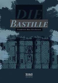 bokomslag Die Bastille