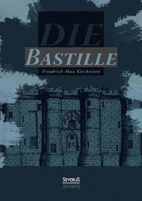 Die Bastille 1