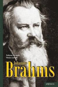 bokomslag Johannes Brahms. Eine Biographie