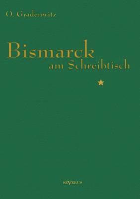 Bismarck am Schreibtisch