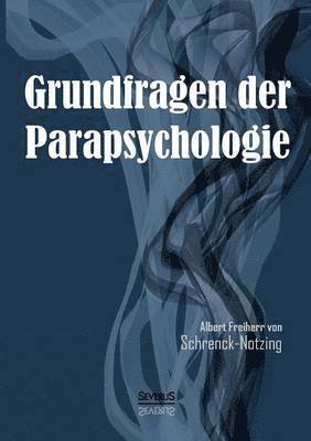 Grundfragen der Parapsychologie 1