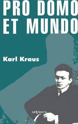 Karl Kraus - Pro domo et mundo, Häftad