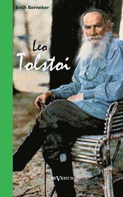Erich Berneker - Leo Tolstoi. Biographie, Häftad