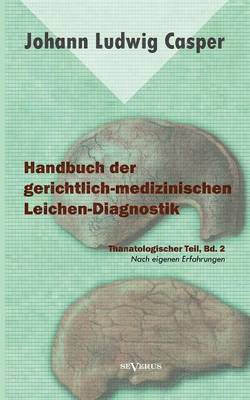 bokomslag Handbuch der gerichtlich-medizinischen Leichen-Diagnostik