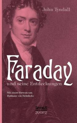 bokomslag Faraday und seine Entdeckungen