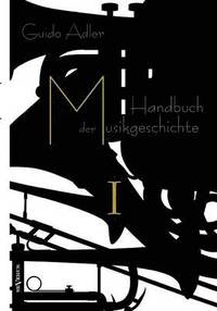 bokomslag Handbuch der Musikgeschichte, Bd. 1