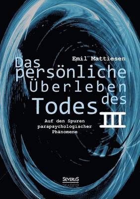 Das persoenliche UEberleben des Todes, Bd. 3 1