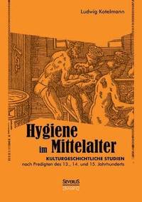 bokomslag Hygiene im Mittelalter