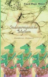 bokomslag Indogermanische Mythen