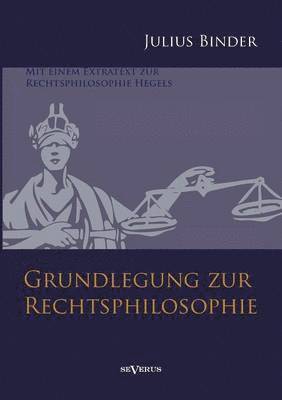 Julius Binder - Grundlegung zur Rechtsphilosophie, Häftad